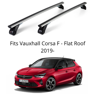 Premium Roof Rack Set of 2 For Vauxhall Corsa F 2019 21 FLAT Roof AL303 415M