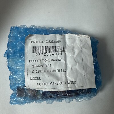 Fujitsu 9372524015 Strainer AS C1220TS-HOD19.05T1.0 For Fujitsu AOT30LMAWL