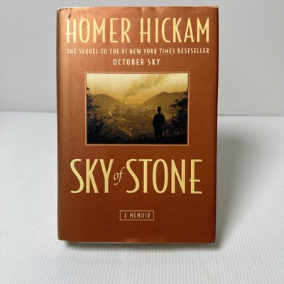 Homer Hickam ~ Sky of Stone ~ SIGNED ~ 1st Edition / 1st Printing ~ Hardcover