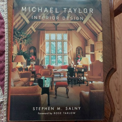 MICHAEL TAYLOR: Interior Design by Stephen M. Salny -2008- 1st ed - Illustrated