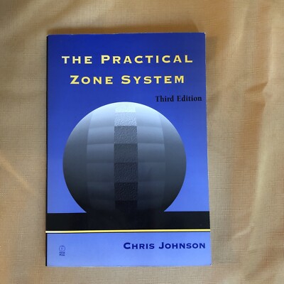 The Practical Zone System, Chris Johnson , Focal Press,  3rd Edition