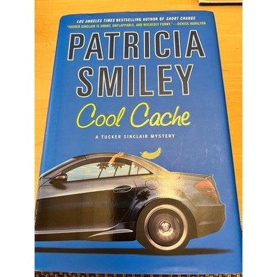Cool Cache Patricia Smiley Tucker Sinclair Mystery 1st Printing Hardcover 2008