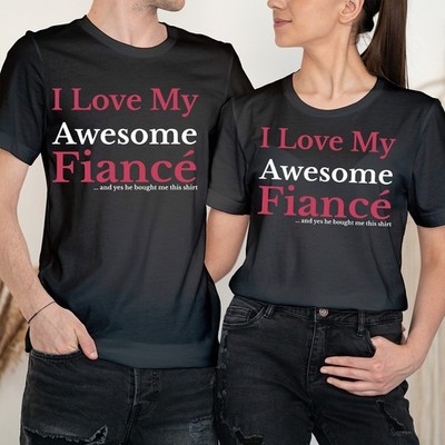 I Love My Fiance Happy Valentine's Day Love Goal Couple Matching Tee T-Shirt #VD