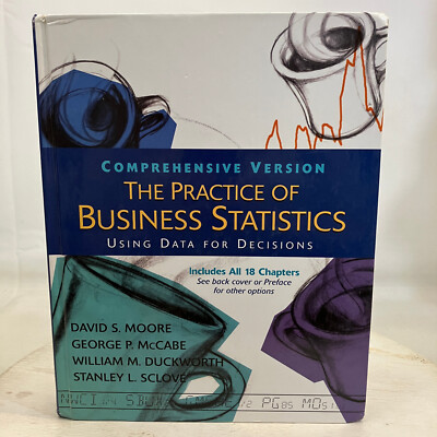 The Practice of Business Statistics Using Data for Decisions by Moore 2003 HC