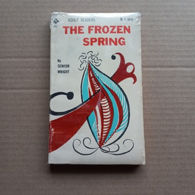 The Frozen Spring, by Senfor Wright PULP (933) sealed