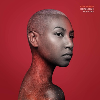 Dominique Fils-Aime Stay Tuned (Vinyl)