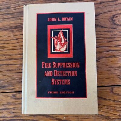Fire Suppression and Detection Systems by John L. Bryan (Hardcover) 3rd Edition 