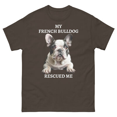 French Bulldog RESCUED ME T-shirt Preshrunk Gildan 5000 Tee Tear Away Label