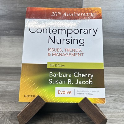 Contemporary Nursing Issues,Trends, & Management 8th Edition 20th Anniversary 