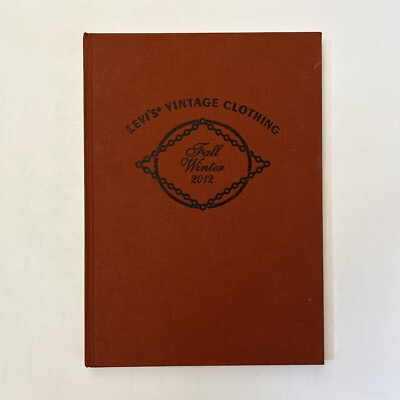 Levi's Vintage Clothing Lookbook Fall Winter 2012 Hardcover