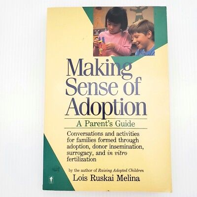 Making Sense of Adoption A Parent's Guide Paperback Book By Lois Ruskai Melina