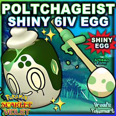   Artisan POLTCHAGEIST   SHINY 6IV EGG   Pokemon SCARLET and VIOLET - Teal Mask