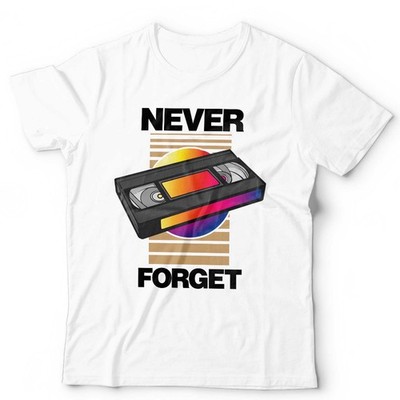 Never Forget VHS TShirt Unisex Funny Retro Cassette 80s 90s Birthday Gift Gen X