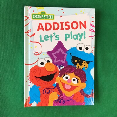 ADDISON Personalized Name HC Book 123 Sesame Street Lets Play Put Me In Story
