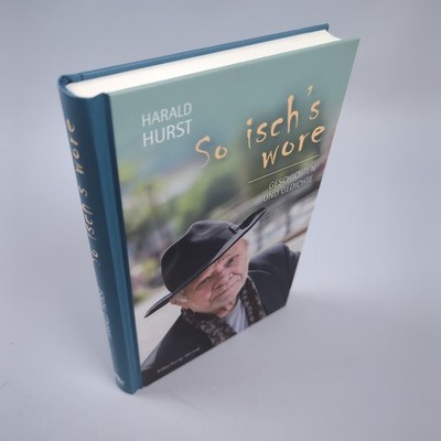 So isch’s wore Harald Hurst Buch Geschichten und Gedichte