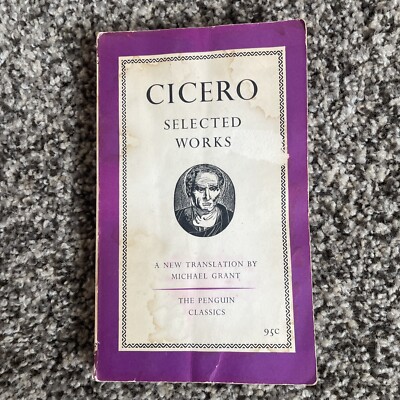 Selected Works (Penguin Classics-No.L99) (Marcus Tullius Cicero 1960)