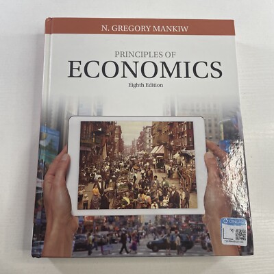 Principles of Economics by N. Gregory Mankiw, Eighth Edition HC