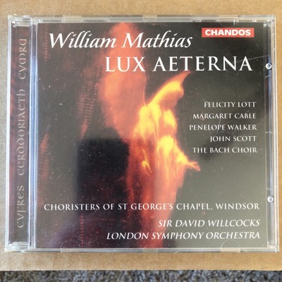 William Mathias: Lux Aeterna/Sir David Willcocks,London Symphony Orchestra CD AA