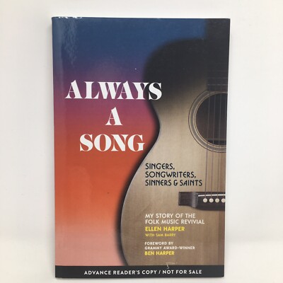 Always a Song ARC Ellen Harper My Story of the Folk Music Revival American Book