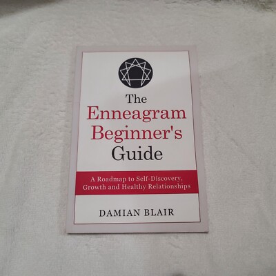 The Enneagram Beginner's Guide: A Roadmap to Self-Discovery, Growth and Healthy