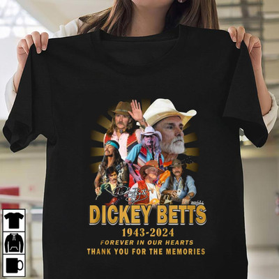 Dickey Betts 1943-2024 Forever In Our Hearts Thank You For T Shirt UR294