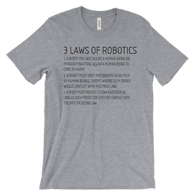 Three Laws of Robotics T-Shirt. Isaac Asimov Science Fiction Premium Cotton Tee.
