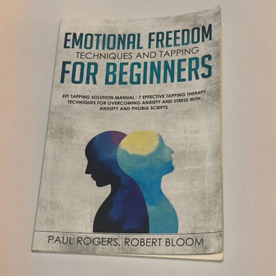 Emotional Freedom Techniques and Tapping for Beginners: EFT Tapping Solution Man