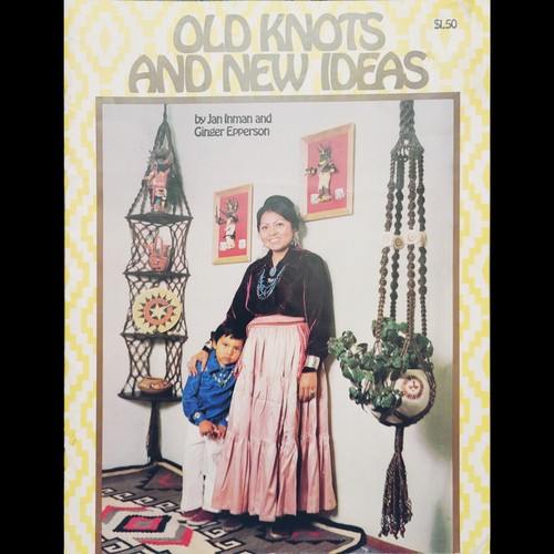 Vintage Inman & Epperson's "Old Knots and New Ideas" Macrame Projects ©1976
