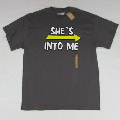 Urban Pipeline Gray She's Into Me Funny Shirt Men's Large