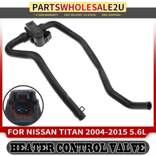 Heater Inlet Hose Control Valve for Nissan Titan 2004 2005-2015 5.6L  92400ZT10A | eBay