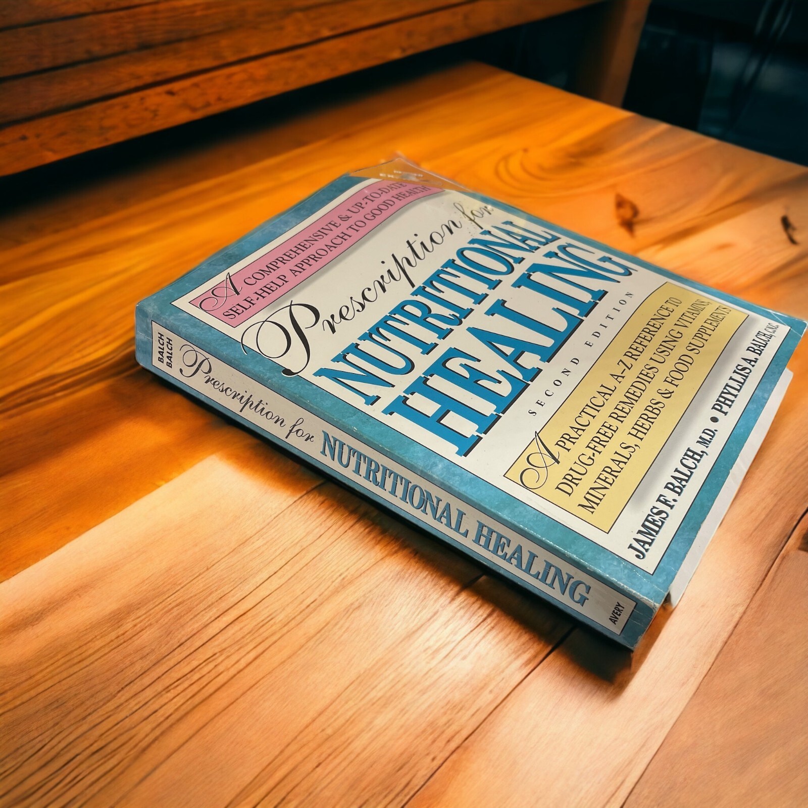 Prescription for Nutritional Healing 2nd Edition Balch (1997