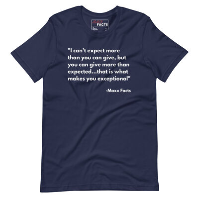 I can't expect more than you can give, but you can give more than expected
