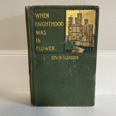 Edwin Caskoden When Knighthood Was In Flower 1898 / 1899 Limited Edition SIGNED