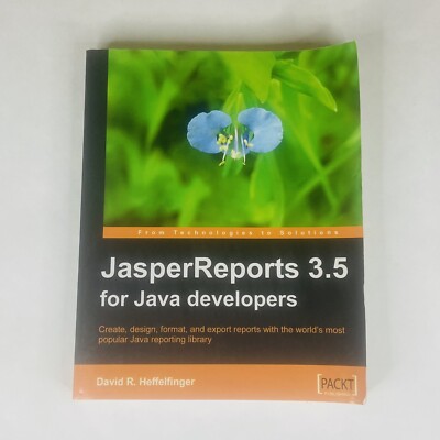Jasper Reports 3.5 for Java Developers by David R. Heffelfinger Packt Textbook