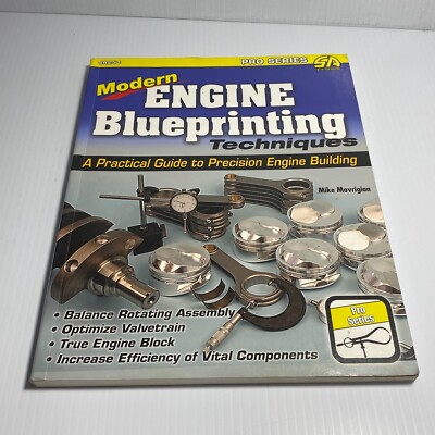 Modern Engine Blueprinting Techniques : A Practical Guide to Precision Engine...