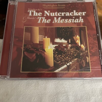 Highlights from the Nutcracker and the Messiah by Various Artists (CD, Jan-2004,
