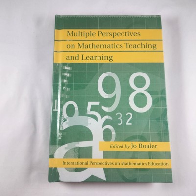 Multiple Perspectives on Mathematics Teaching and Learning by Jo Boaler