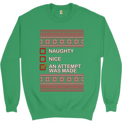 An Attempt Was Made Ugly Sweater Sweatshirt Christmas Naughty or Nice Crewneck