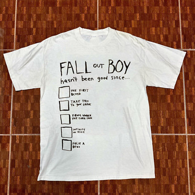 Fall Out Boy Hasn't Been Good Since Short Sleeve White T-Shirt AC2320