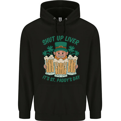 Sweatshirt À Capuche St Patricks Day Shut Up Liver Funny Beer Alcohol Mens