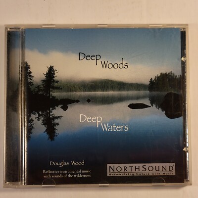 Deep Woods Deep Waters Audio CD 1997 NorthSound Harmonizing Nature with Music