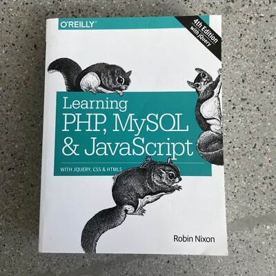 Learning PHP, MySQL & JavaScript: With jQuery, CSS & HTML5 [Learning Php, Mysql,