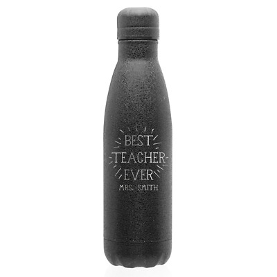 Custom Name Best Teacher Ever Engraved 17 oz. Bottle