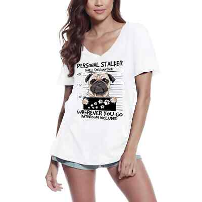 ULTRABASIC Femme Tee-Shirt Col V Pug Personal Stalker - Je Te Suivrai Partout
