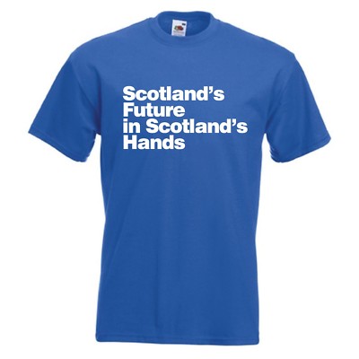 Scotland's Future in Scotland's Hands T-Shirt - Scottish Indy SNP Independence