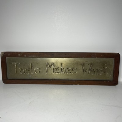 Vintage Wood /Tin  TASTE MAKES WAIST' Kitchen Dining Picture Sign 16.5 x 4.75 