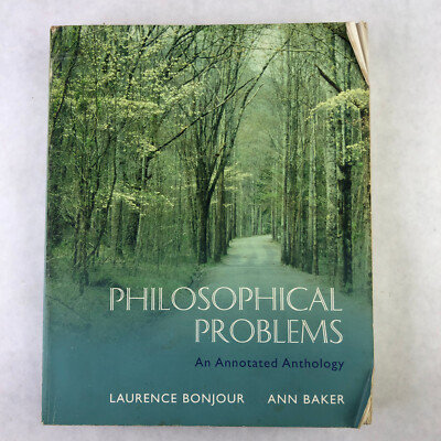Philosophical Problems: An Annotated Anthology Paperback College Textbook