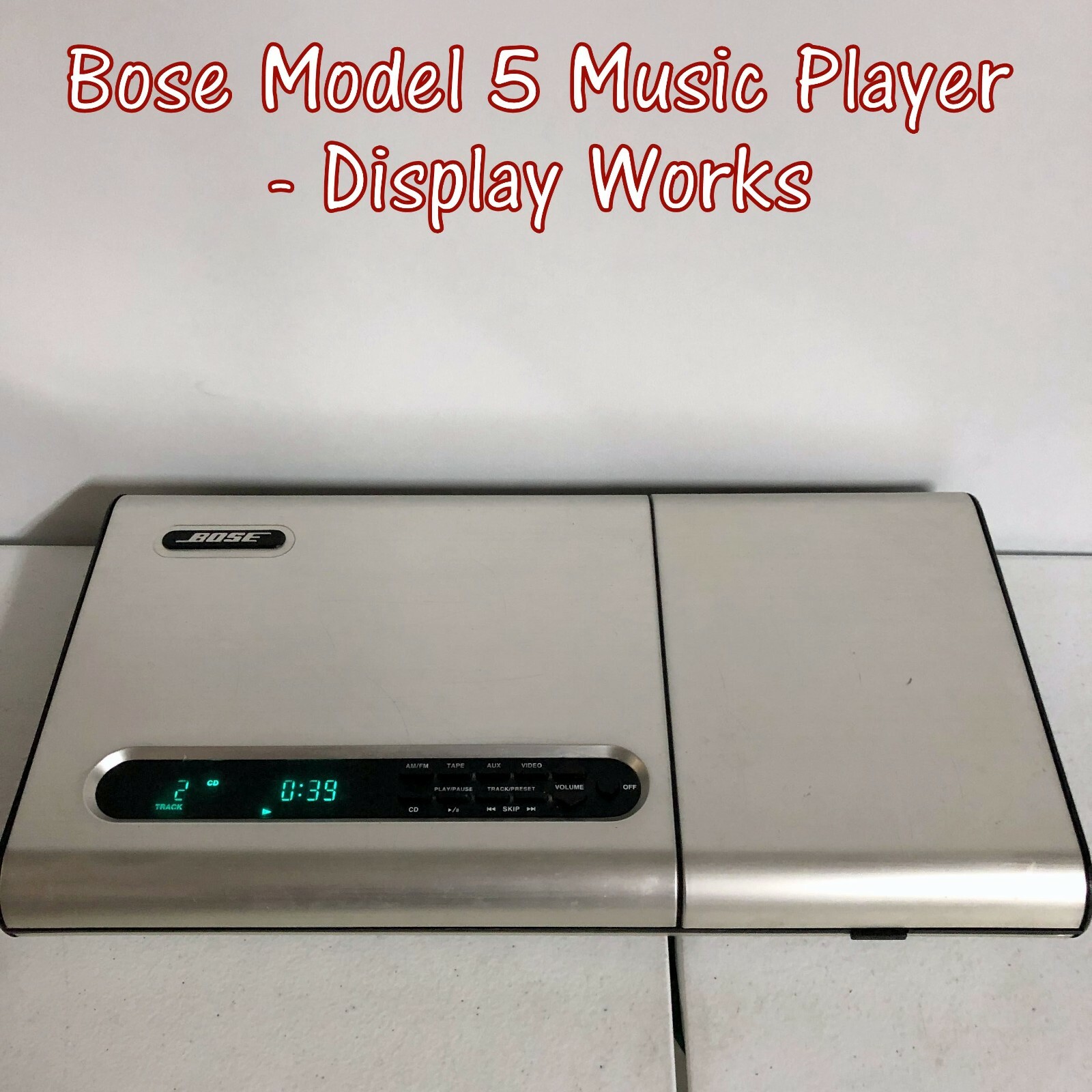 ♫ Bose Music Center Model 5 AM/FM CD Player, DISPLAY Works