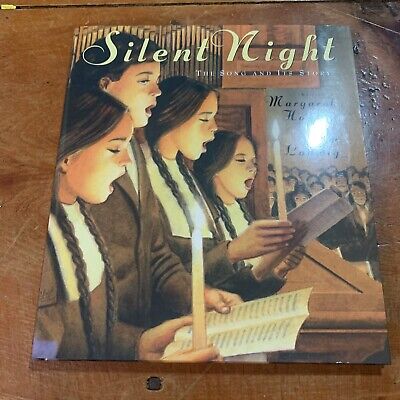 Silent Night : The Story and Its Song by Margaret Hodges (2001, Hardcover) New