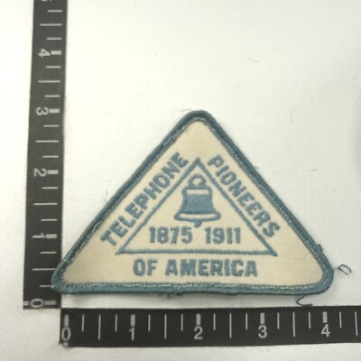 Vtg Phone Telecommunications TELEPHONE PIONEERS OF AMERICA 1875-1911 Patch 21RF